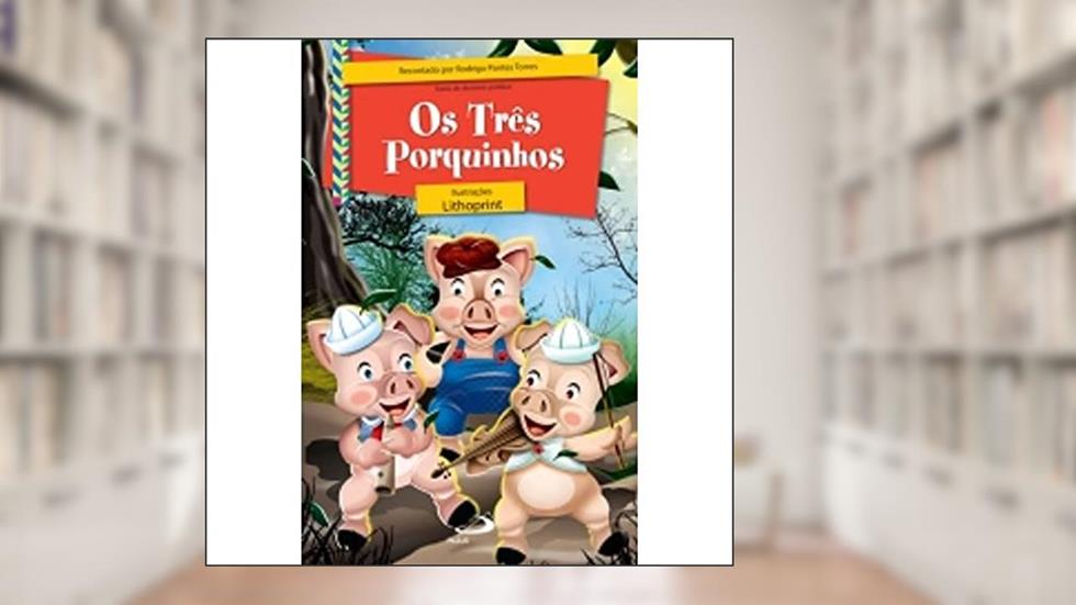 Os Três Porquinhos, do autor Rodrigo Pontes Torres