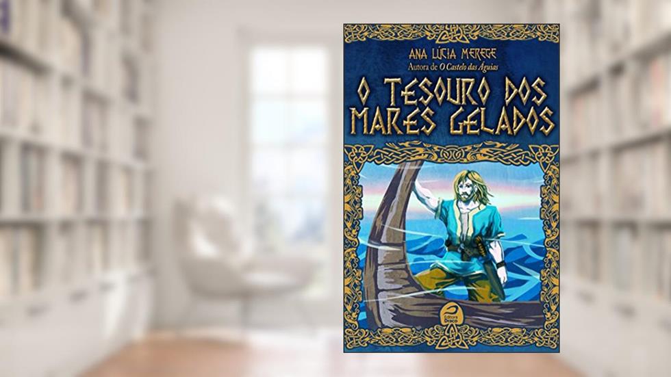 O tesouro dos mares gelados (Athelgard), do autor Ana Lúcia Merege