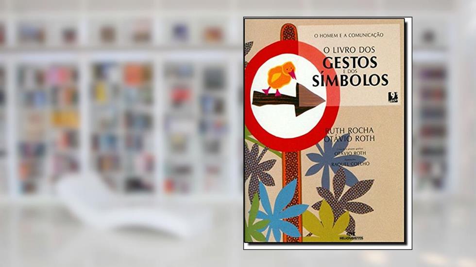 O Livros dos Gestos e dos Símbolos, do autor Ruth Rocha