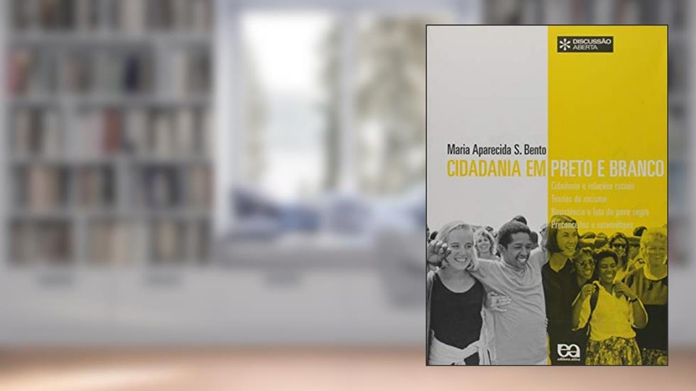 Cidadania em Preto e Branco, do autor Maria Aparecida Silva Bento