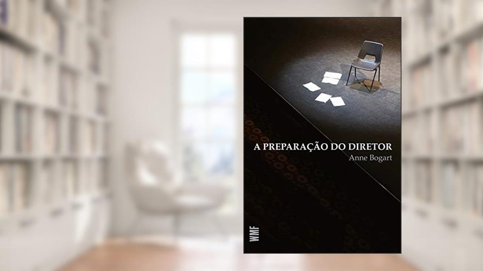 A preparação do diretor, do autor Anne Bogart