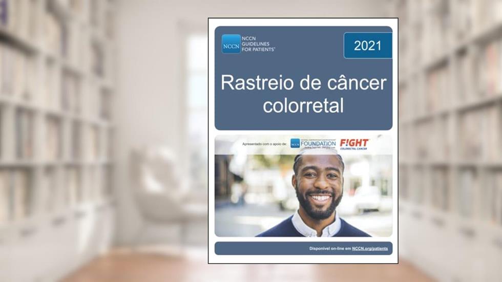 NCCN Guidelines for Patients® Rastreio de câncer colorretal (Portuguese Edition), do autor National Comprehensive Cancer Network® (NCCN®)