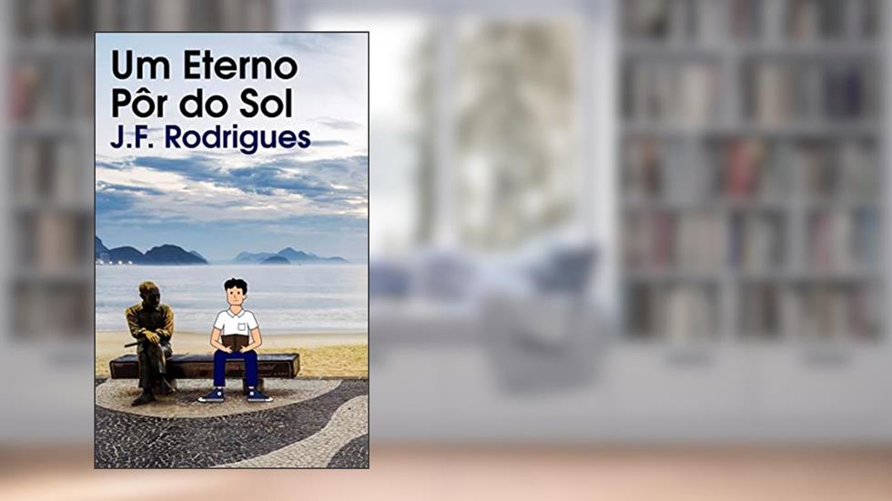 Um Eterno Pôr do Sol, do autor J.F. Rodrigues
