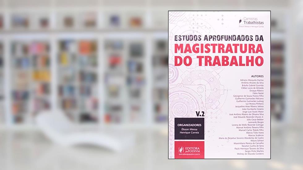 Estudos Aprofundados Magistratura do Trabalho - Volume 2, do autor Élisson Miessa