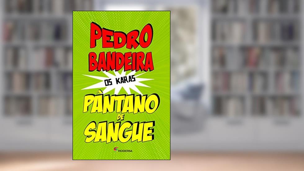 Pântano de sangue, do autor Pedro Bandeira