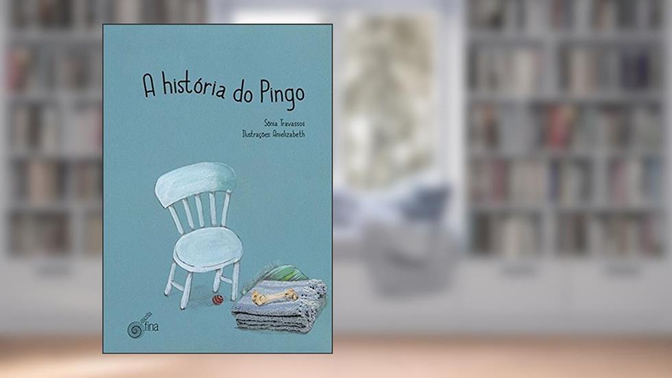 A História do Pingo, do autor Travassos Sônia