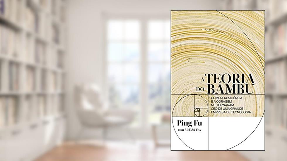 A teoria do bambu, do autor Ping Fu; MeiMei Fox