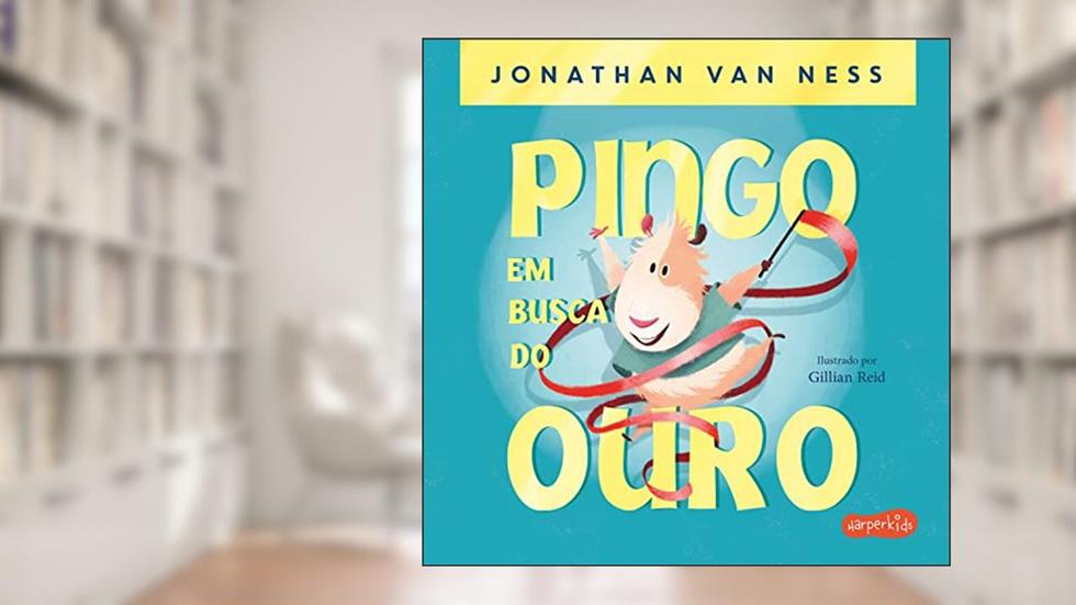 Pingo em busca do ouro, do autor Jonathan Ness