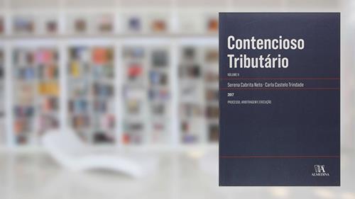 Capa de Contencioso Tributário: Processo, Arbitragem e Execução (Volume 2), do autor Serena Cabrita Neto; Carla Castelo Trindade