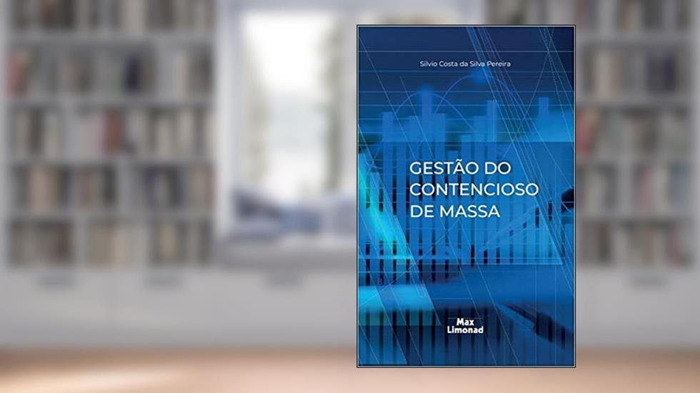 Gestão do Contencioso de Massa, do autor Silvio Costa da Silva Pereira