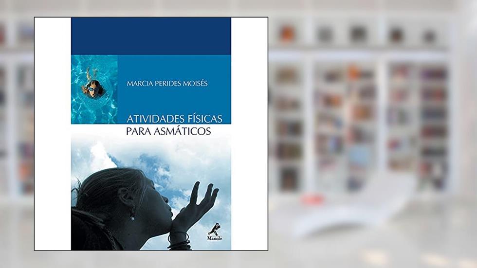 Atividades físicas para asmáticos, do autor Marcia Perides Moisés