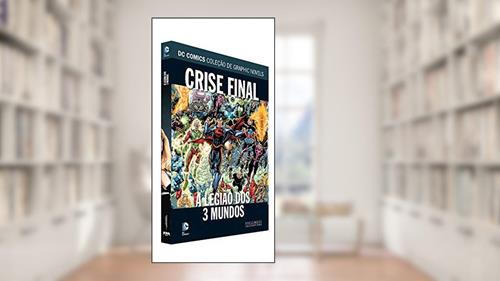 Capa de Dc Graphic Novels Ed. 114 - Crise Final: A Legião Dos 3 Mundos, do autor Eaglemoss