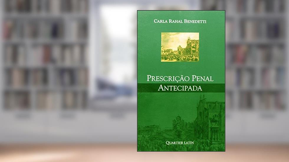 Prescrição Penal Antecipada, do autor Ivone C. Benedetti