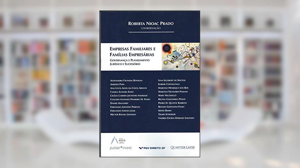 Empresas Familiares e Famílias Empresárias, do autor Roberta Nioac Prado