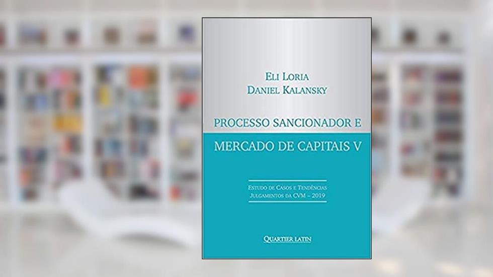 Processo Sancionador E Mercado De Capitais V, do autor Eli Loria