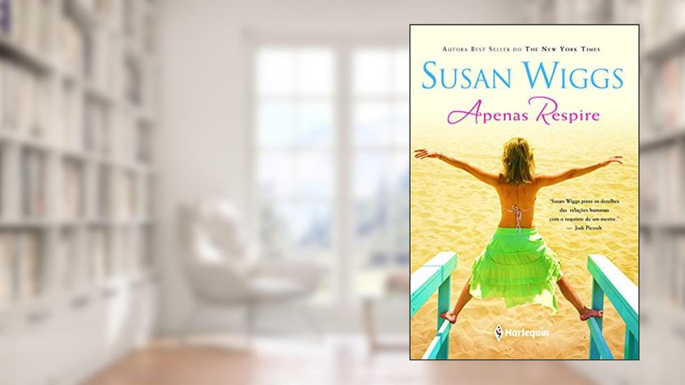 Apenas Respire, do autor Susan Wiggs