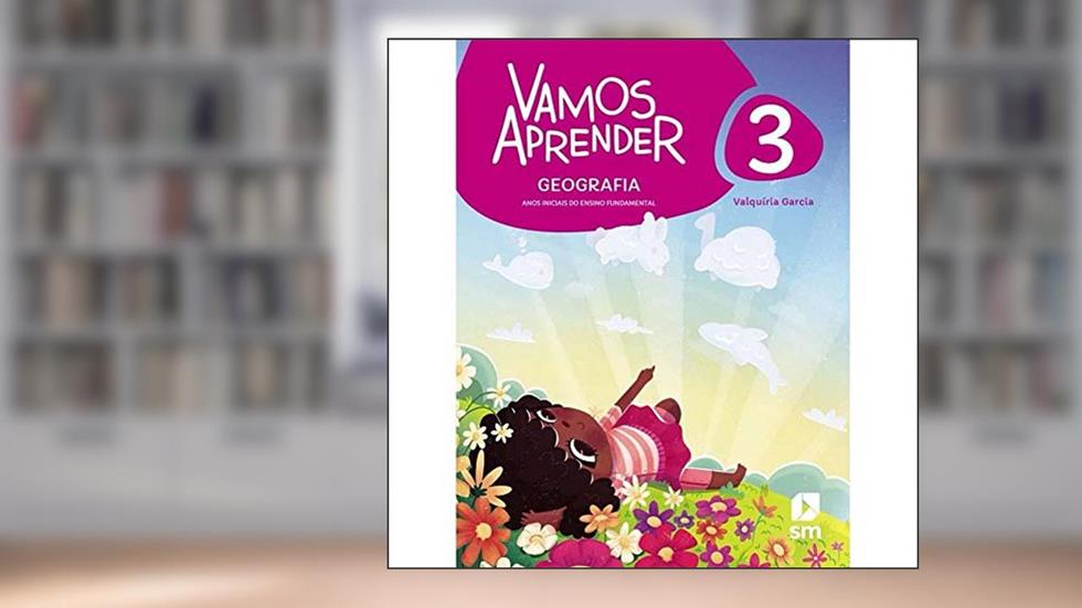 Vamos Aprender Geografia 3 F1 la Ed20 Bncc, do autor Valquíria Garcia