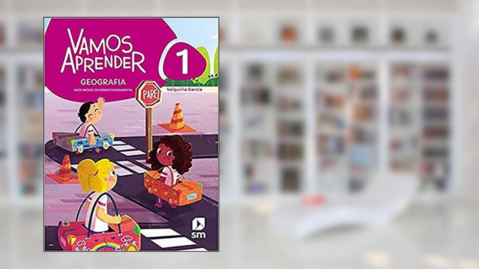 Vamos Aprender Geografia 1 F1 la Ed20 Bncc, do autor Valquíria Garcia