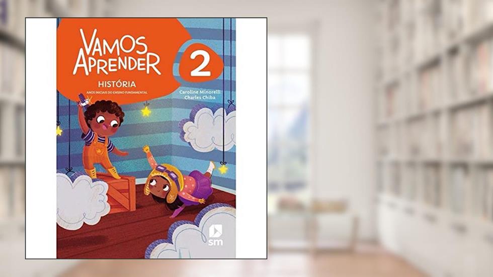Vamos Aprender História 2 F1 la Ed20 Bncc, do autor Caroline Minorelli / Charles Chiba