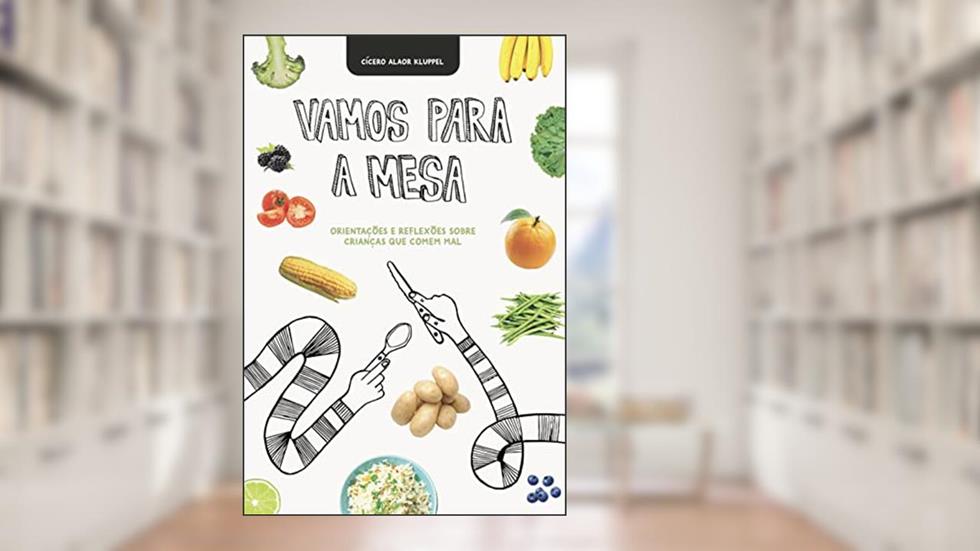 Vamos para a mesa, do autor Cícero Alaor Kluppel