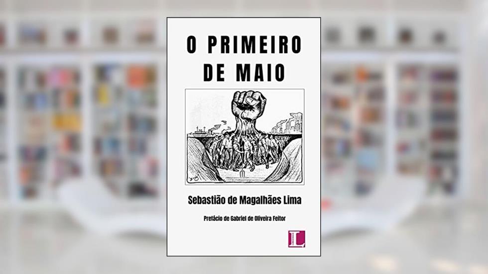 O Primeiro de Maio, do autor Magalhães Lima