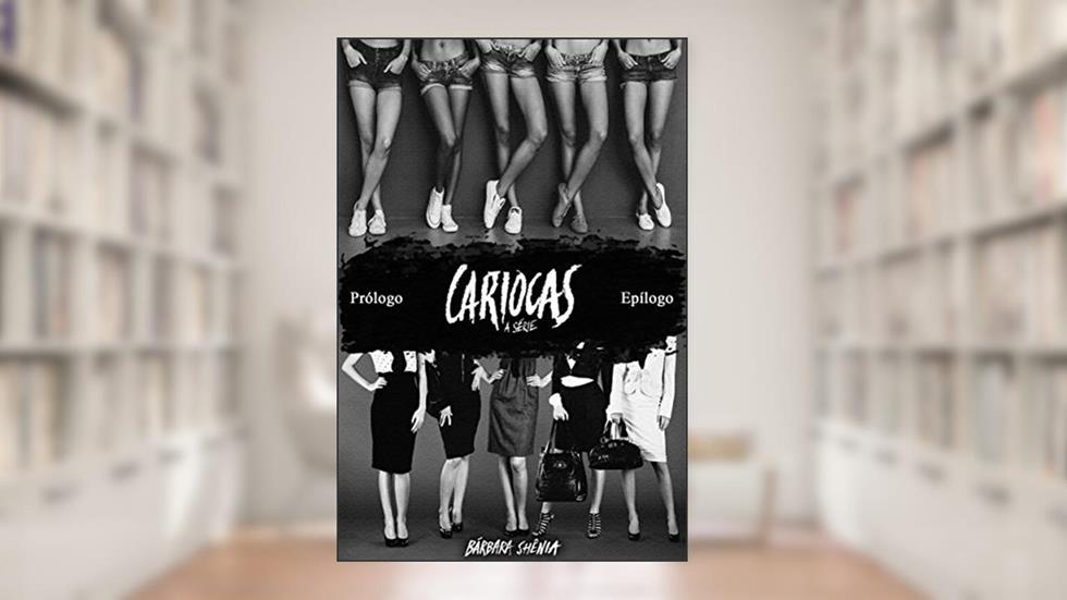 Prólogo e Epílogo (Cariocas), do autor Bárbara Shênia