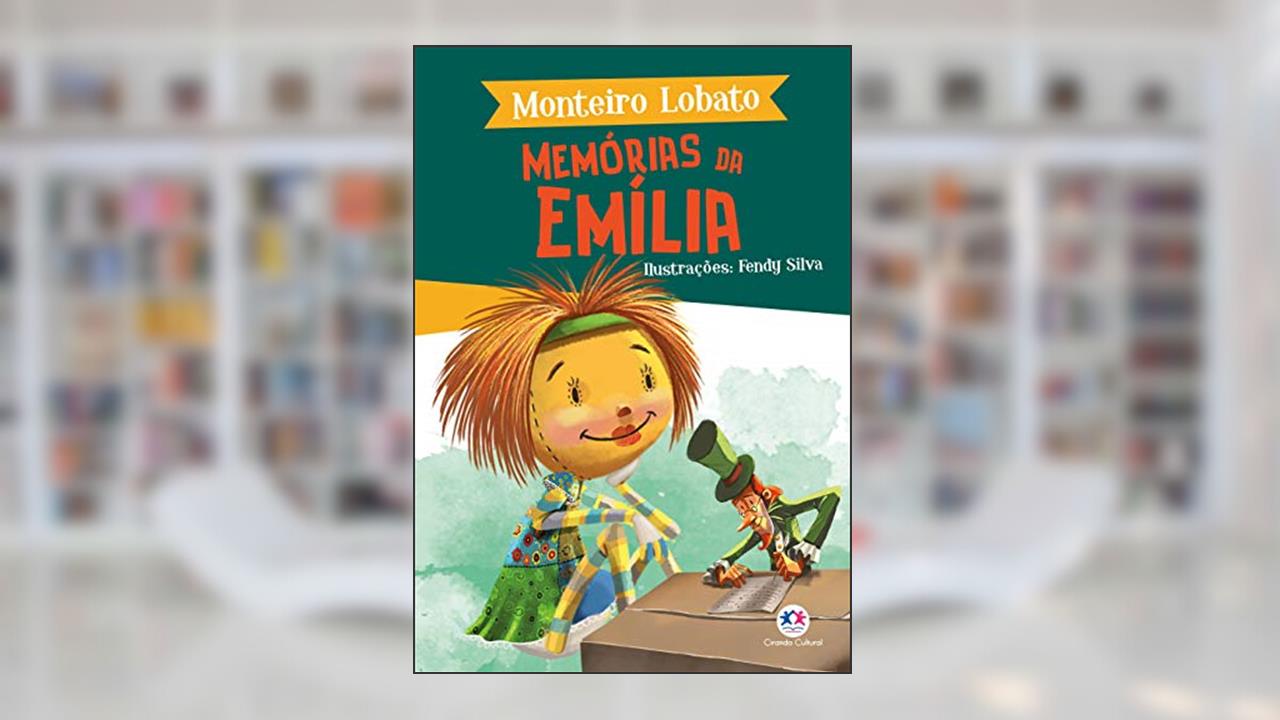 Memórias da Emília, do autor Monteiro Lobato