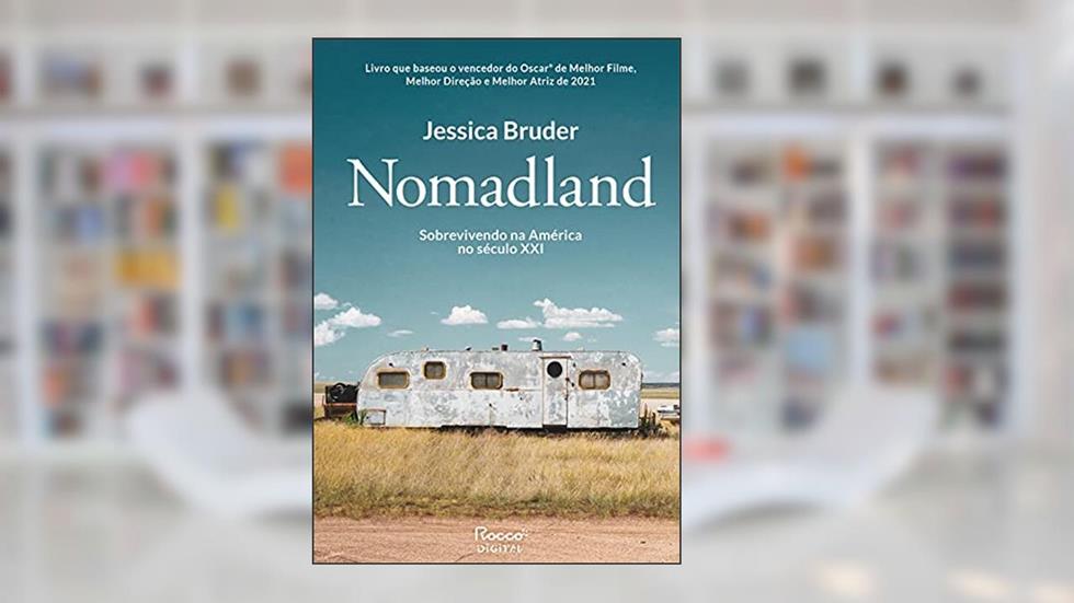 Nomadland: Sobrevivendo aos Estados Unidos no século XXI, do autor Jessica Bruder