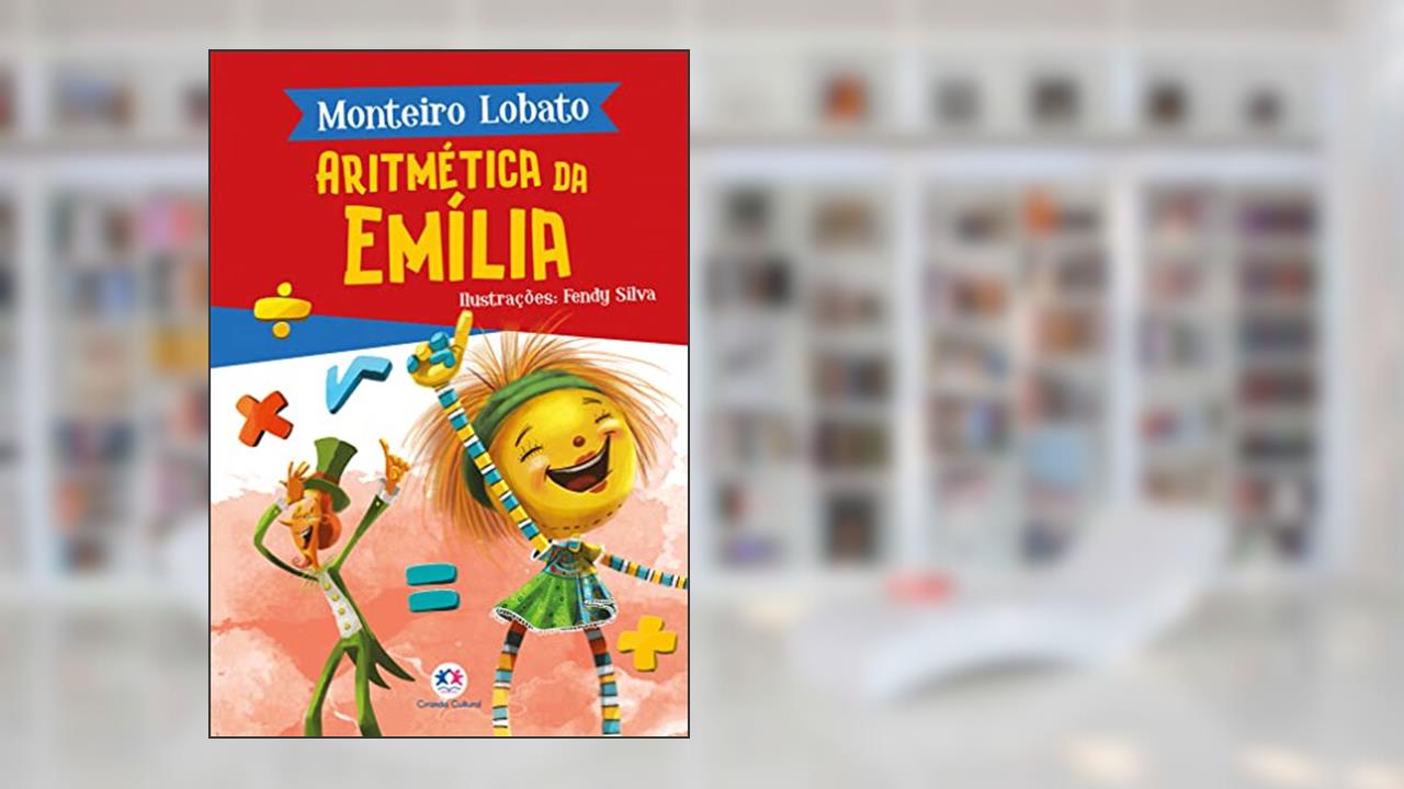 Aritmética da Emília, do autor Monteiro Lobato