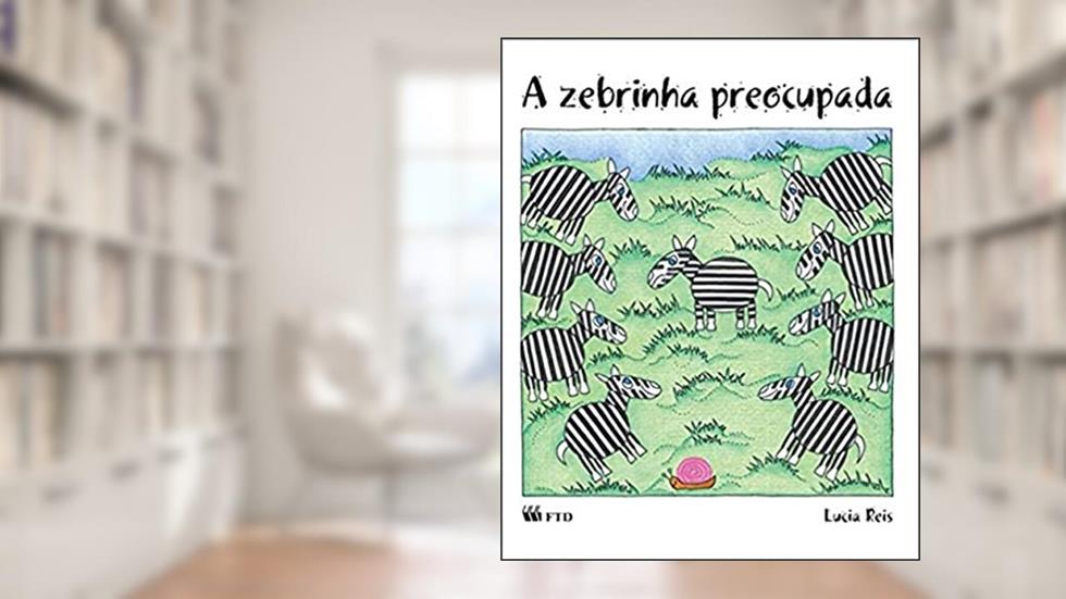 A Zebrinha Preocupada, do autor Lucia Reis