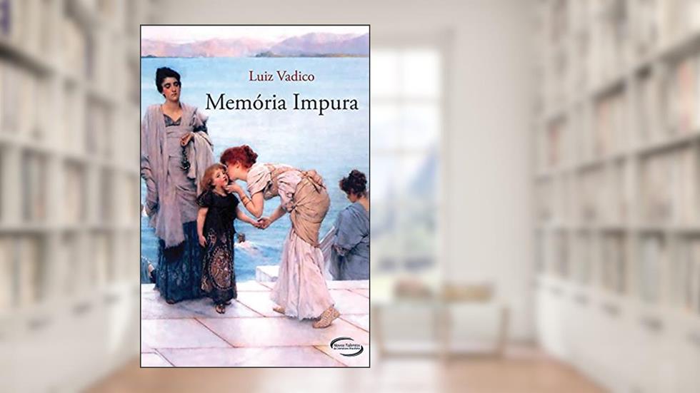 Memória Impura, do autor Luiz Vadico