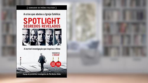 Capa de Spotlight: Segredos Revelados, do autor The Boston Globe