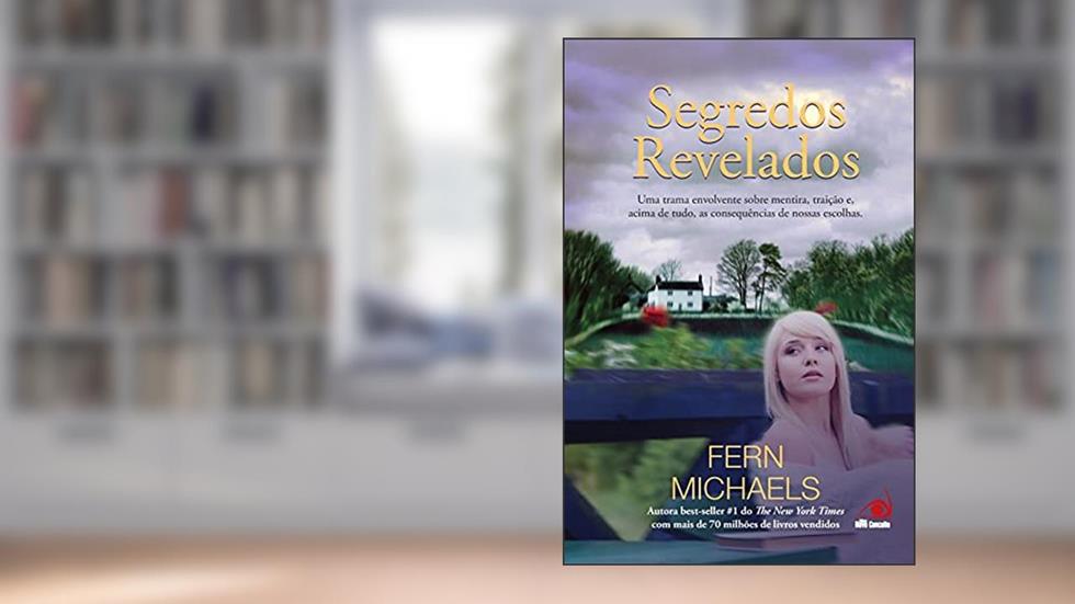 Segredos Revelados, do autor FERN MICHAELS