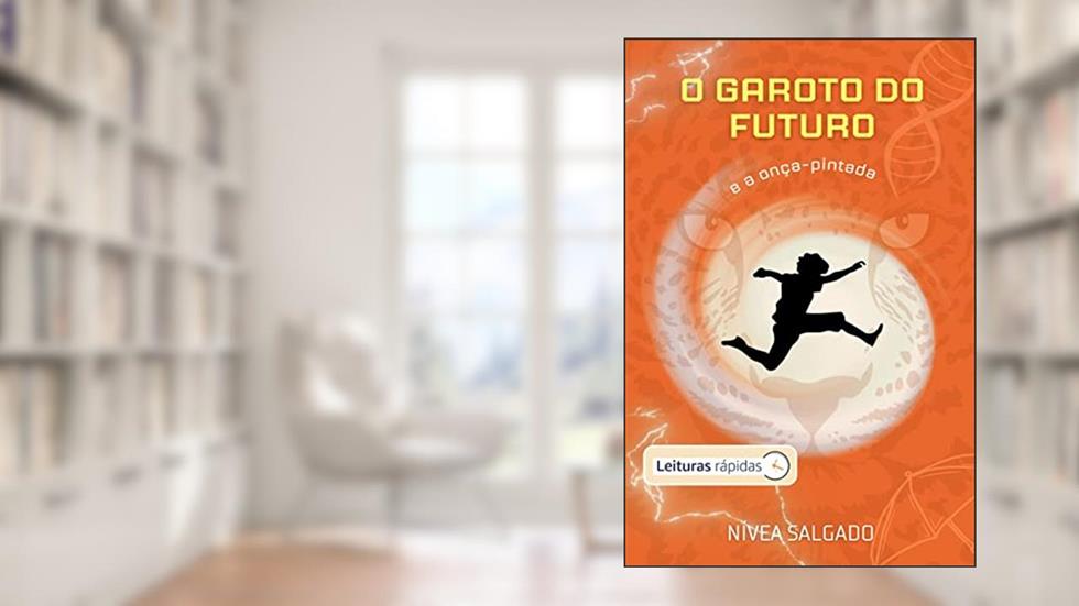 O garoto do futuro e a onça-pintada, do autor Nívea Salgado
