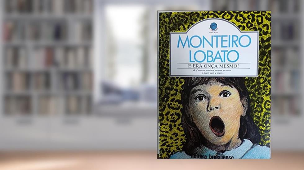 Era Onça Mesmo!, E, do autor Monteiro Lobato