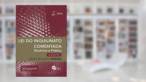 Capa de Lei do Inquilinato Comentada - Doutrina e Prática - 16ª Edição 2021, do autor Sílvio de Salvo Venosa