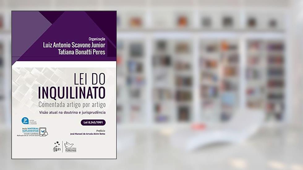 Lei do Inquilinato - Comentada Artigo por Artigo - 3ª Edição 2021, do autor Tatiana Bonatti Peres; Luiz Antonio Scavone Jr.