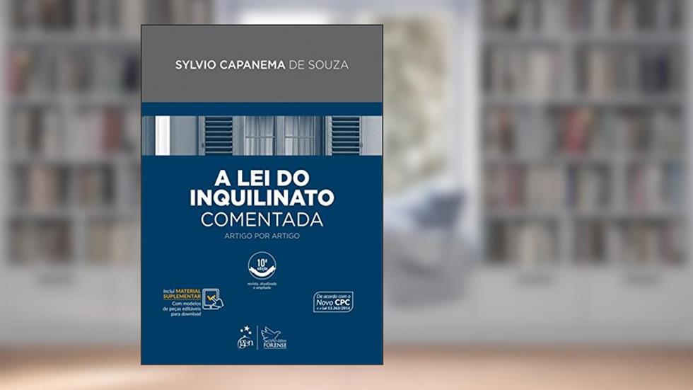 Lei do Inquilinato Comentada - Artigo por Artigo, do autor Sylvio Capanema de Souza