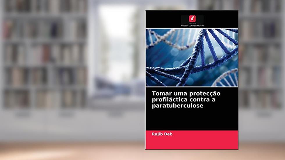 Tomar uma protecção profiláctica contra a paratuberculose, do autor Rajib Deb