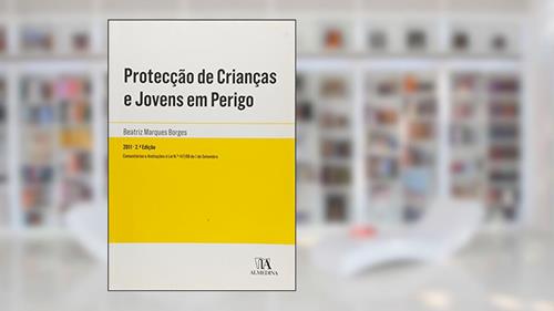 Capa de Protecção de Crianças e Jovens em Perigo, do autor Beatriz Marques Borges