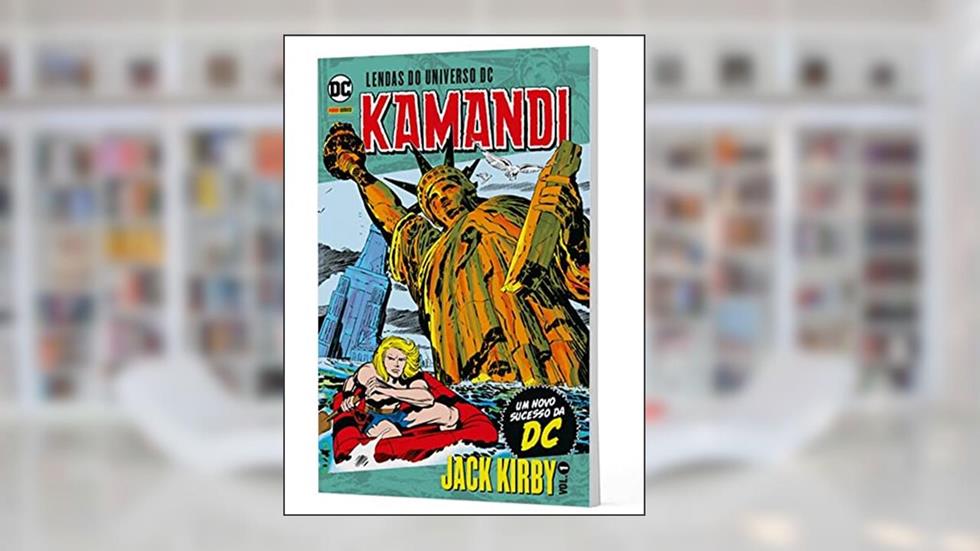 Kamandi Vol. 1: Lendas do Universo dc, do autor Jack Kirby