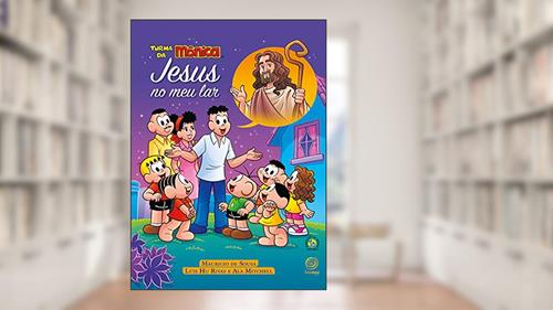 Capa de Jesus no meu lar: Turma da Mônica, do autor Luis Hu Rivas; Ala Mitchell