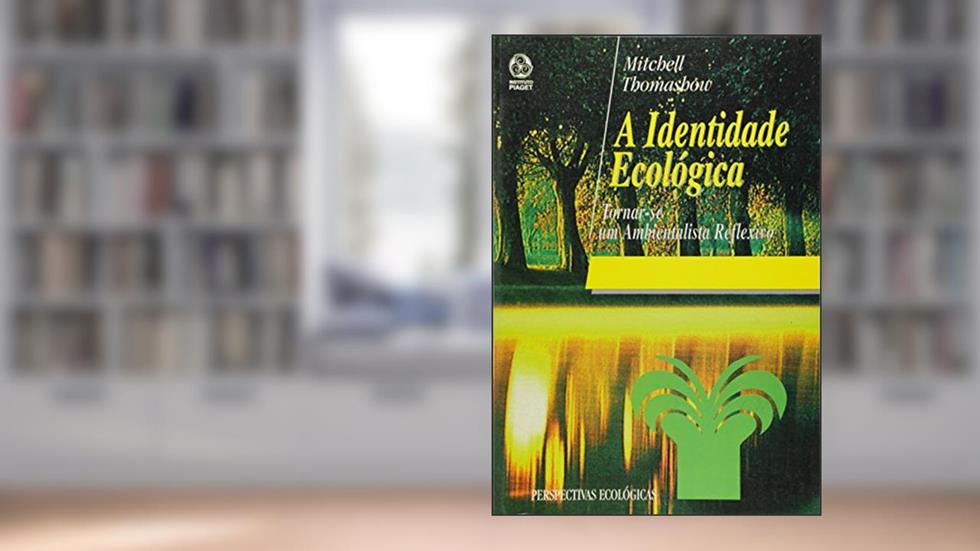A Identidade Ecológica, do autor Mitchell Thomoshow