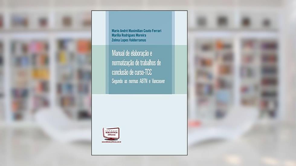 Manual de Elaboração e Normatização de TCC, do autor Mario André Maxilian Couto Ferrari