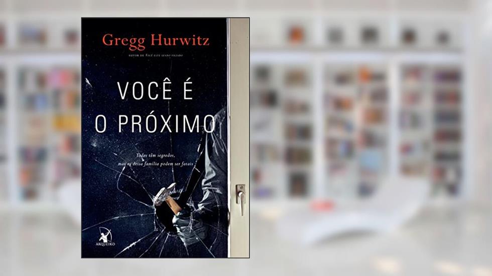 Você é o próximo, do autor Gregg Hurwitz