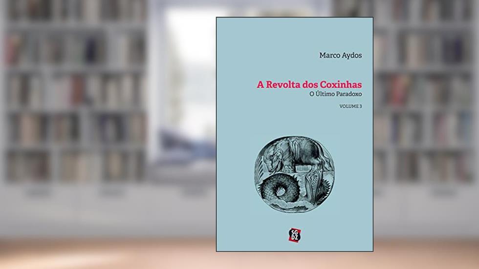 A Revolta dos Coxinhas vol. 3: O Último Paradoxo, do autor Marco Aydos