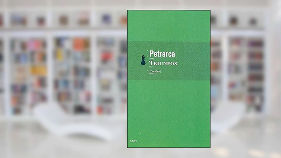 Triunfos, do autor Petrarca