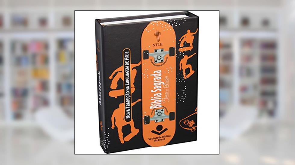 Bíblia Sagrada Letra Maior - Capa Skate: Nova Tradução na Linguagem de Hoje (NTLH) com Fonte de Bênçãos, do autor Sociedade Bíblica do Brasil