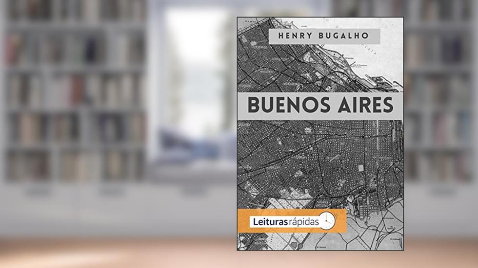 Buenos Aires (Fragmentos Nômades Livro 3), do autor Henry Bugalho