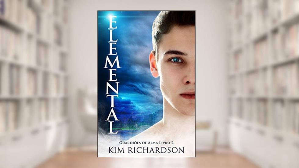 Elemental (Guardiões de Alma Livro 2), do autor Kim Richardson